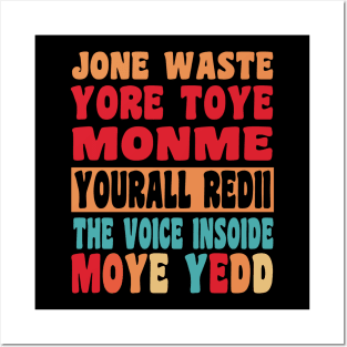 Don't Waste Your Time On Me You're Already The Voice Inside Vintage Posters and Art